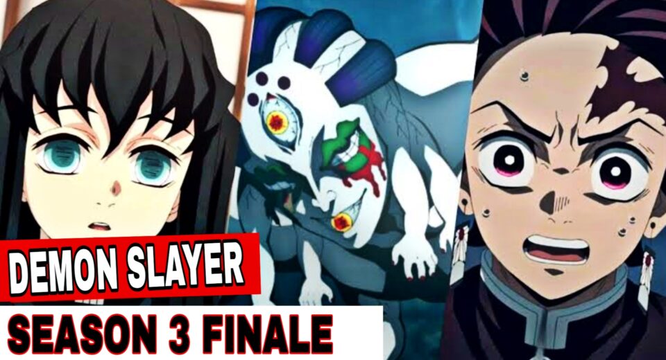 Demon slayer season 3 finale